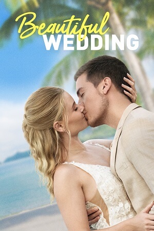 ✅ Download Beautiful Wedding (2024) WEB-DL Full Movie (English With Subtitles) 480p & 720p & 1080p Qualities. This is a Hollywood movie and Available in 480p...