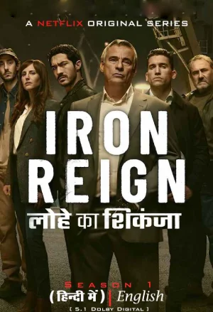 ✅ Download Iron Reign (2024) Season 1 MULTi-Audio {Hindi-English-Spanish} WEB Series Complete All Episodes Available in 480p & 720p & 1080p qualities. This...