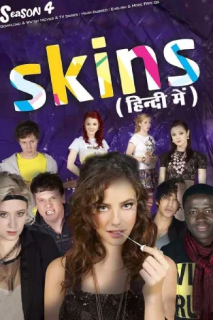 ✅ Download Skins (2009) Season 4 Dual-Audio {Hindi-English} WEB Series Complete All Episodes Available in 480p & 720p & 1080p qualities. This Netflix...