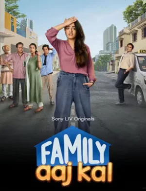 ✅ Download Family Aaj Kal (2024) Season 1 Hindi WEB Series Complete All Episodes Available in 480p & 720p & 1080p qualities. This Sonyliv WEB Series is based...