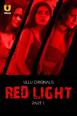 ✅Download Red Light Season 1 Part 1 (2024) UNRATED Hindi WeB Series. This is a Hindi WEB Series and available in 720p & 1080p Qualities For Your...