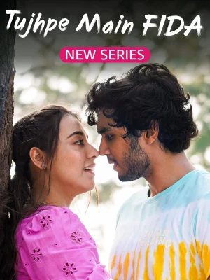 ✅Download Tujhpe Main Fida (2024) Season 1 Hindi WEB Series Complete All Episodes Available in 480p & 720p & 1080p qualities. This AMZN WEB Series is based...