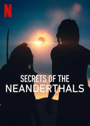 ✅ Download Secrets of the Neanderthals (2024) Netflix Full Movie (Hindi-English) WEB-DL 480p & 720p & 1080p Qualities. This is a Hollywood Hindi Dubbed movie...