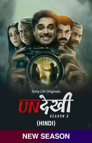 ✅Download Undekhi (2024) Season 3 Hindi WEB Series Complete All Episodes Available in 480p & 720p & 1080p qualities. This SonyLIV Original WEB Series is...