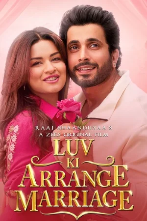 ✅ Download Luv Ki Arrange Marriage (2024) Hindi Full Movie and available in 480p & 720p & 1080p & 2160p 4K. This movie is based on Comedy ,Family and...