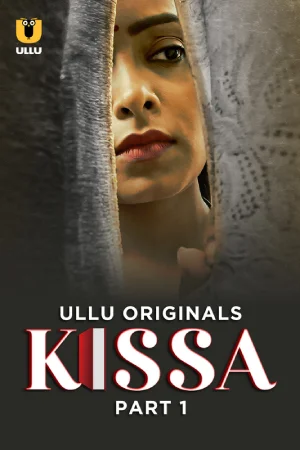 ✅ Download Kissa Season 1 Part 1 (2024) UNRATED Hindi WeB Series. This is a Hindi WEB Series and available in 720p & 1080p Qualities For Your...