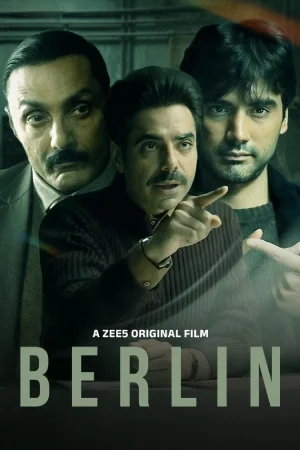 Berlin (2024) Hindi Full Movie WEB-DL 480p [400MB] | 720p [550MB] | 1080p [950MB]