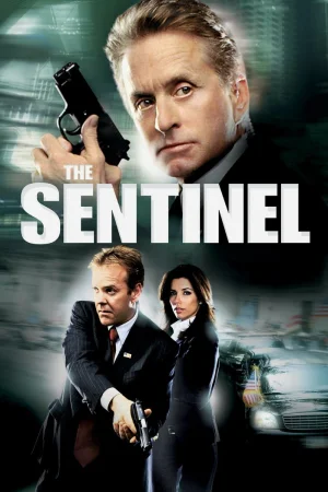 The Sentinel (2006) BluRay Dual Audio [Hindi ORG. + English] Full Movie 480p [400MB] | 720p [1.2GB] | 1080p [2.2GB]