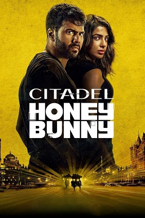 Citadel: Honey Bunny (Season 1) AMZN WEB-DL {Hindi ORG. DD5.1} Complete Web Series 480p | 720p | 1080p